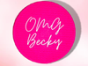 OMG BECKY Neon Pink Matte Pressed Eyeshadow- Vegan Friendly, Cruelty Free